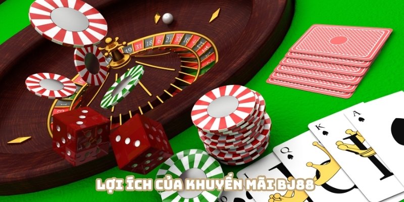 Lợi ích khuyến mãi BJ88