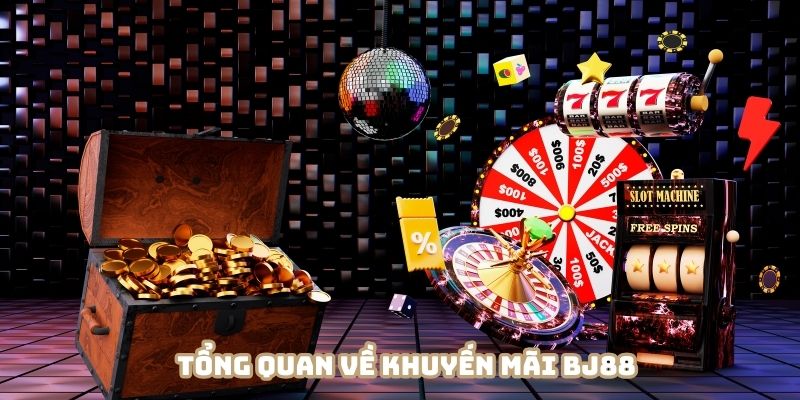 Tổng quan về khuyến mãi BJ88